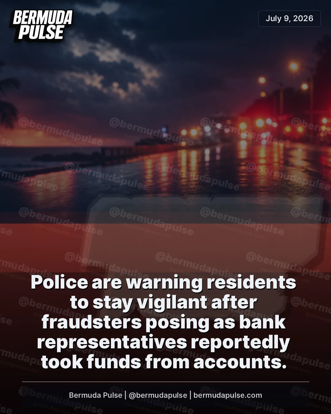 Police are warning residents to stay vigilant after fraudsters posing as bank representatives reportedly took funds from accounts.