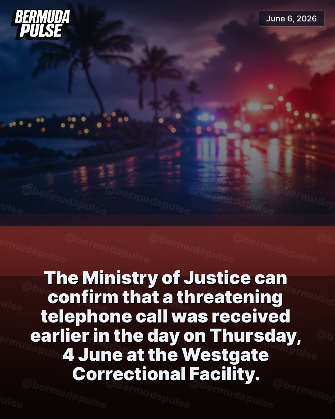 The Ministry of Justice can confirm that a threatening telephone call was received earlier in the day on Thursday, 4 June at the Westgate Correctional Facility.