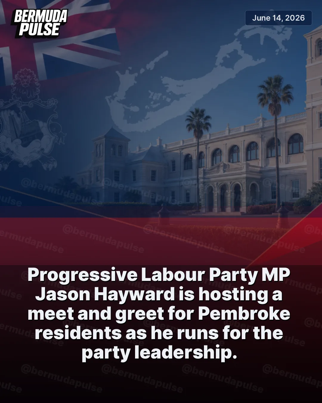 Progressive Labour Party MP Jason Hayward is hosting a meet and greet for Pembroke residents as he runs for the party leadership. Hayward is also the Minister of Economy and Labour.