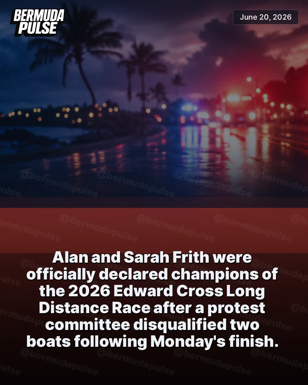 Alan and Sarah Frith were officially declared champions of the 2026 Edward Cross Long Distance Race after a protest committee disqualified two boats following Monday's finish.