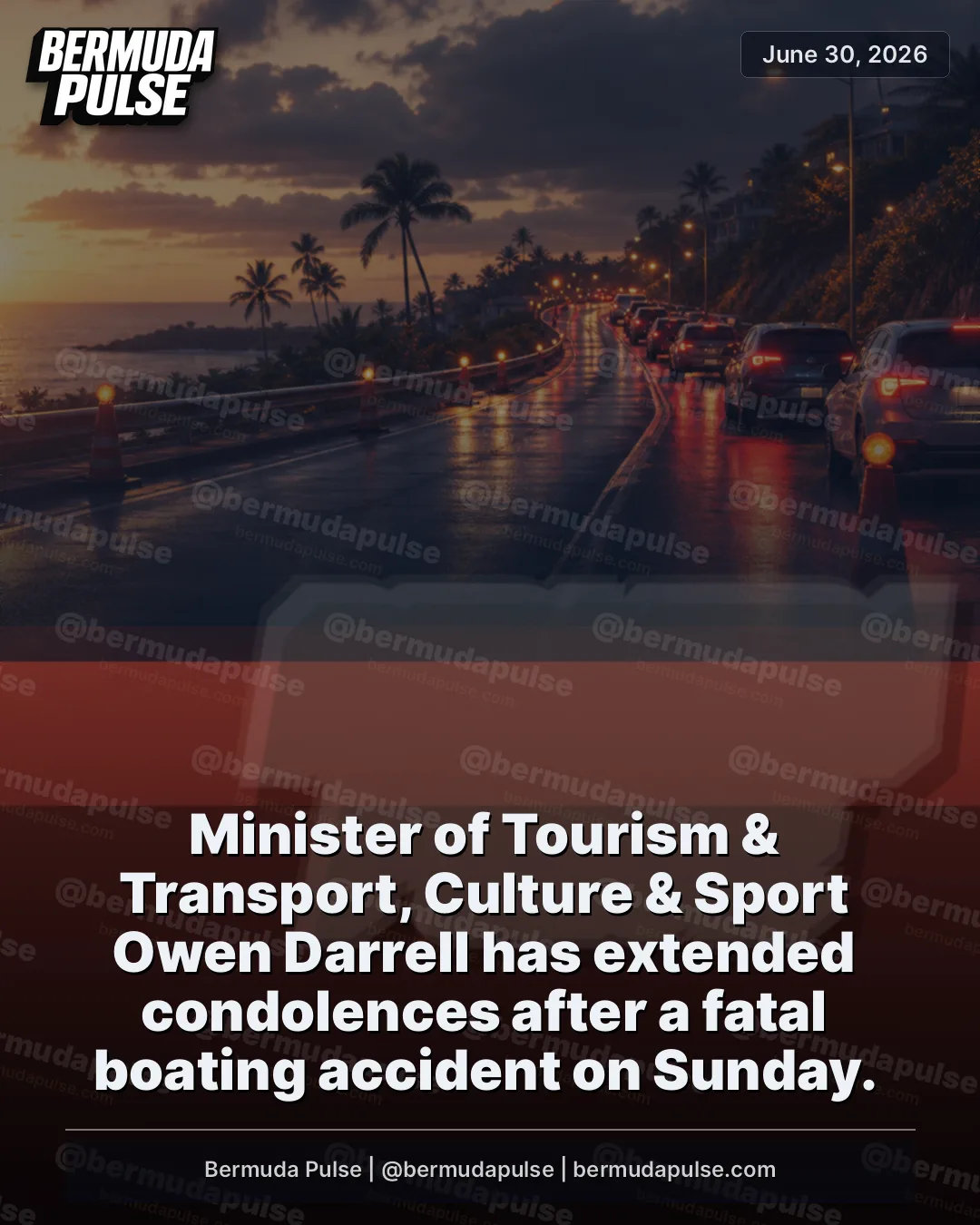 BREAKING: Minister of Tourism & Transport, Culture & Sport Owen Darrell has extended condolences after a fatal boating accident on Sunday.