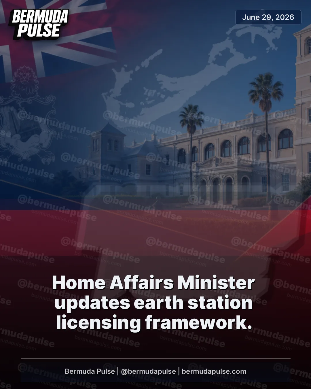 Home Affairs Minister updates earth station licensing framework. She said Bermuda is increasingly being considered as a potential jurisdiction for satellite services.