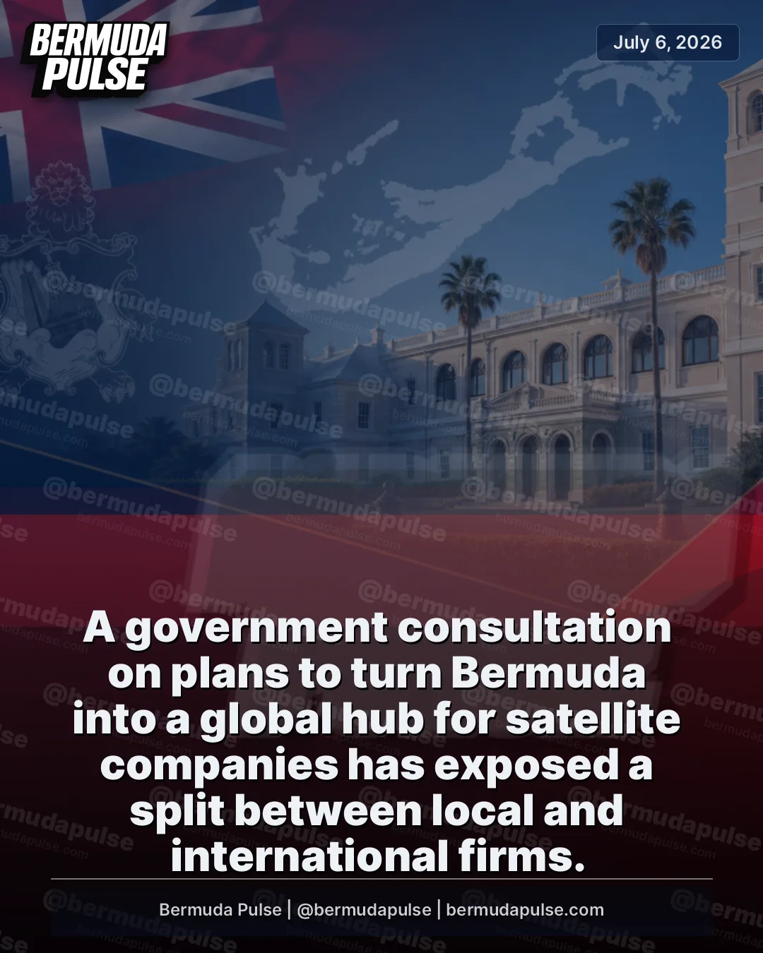 A government consultation on plans to turn Bermuda into a global hub for satellite companies has exposed a split between local and international firms. The differences emerged during early policy work tied to the island’s space sector ambitions.