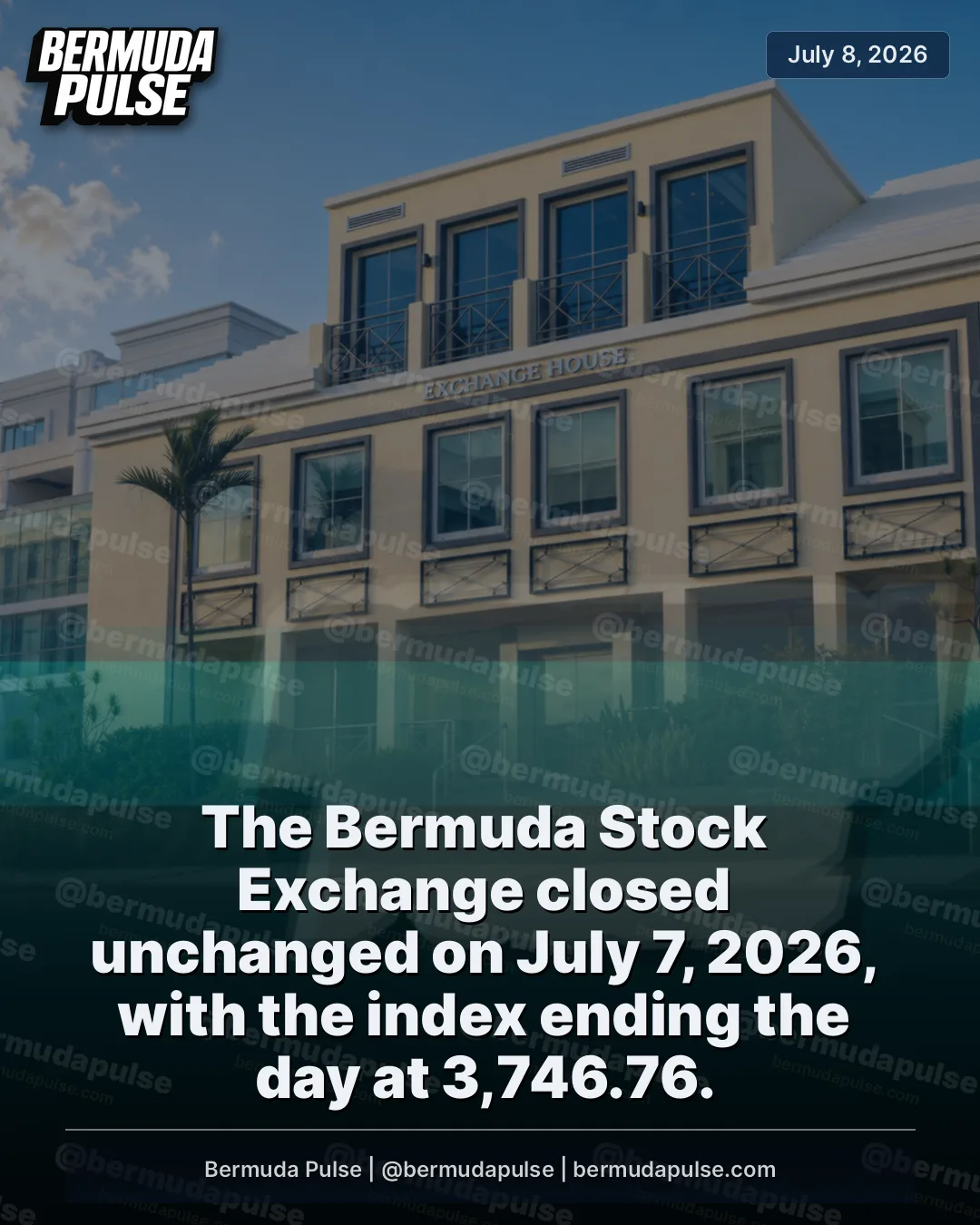 The Bermuda Stock Exchange closed unchanged on July 7, 2026, with the index ending the day at 3,746.76. No shares traded during the session.