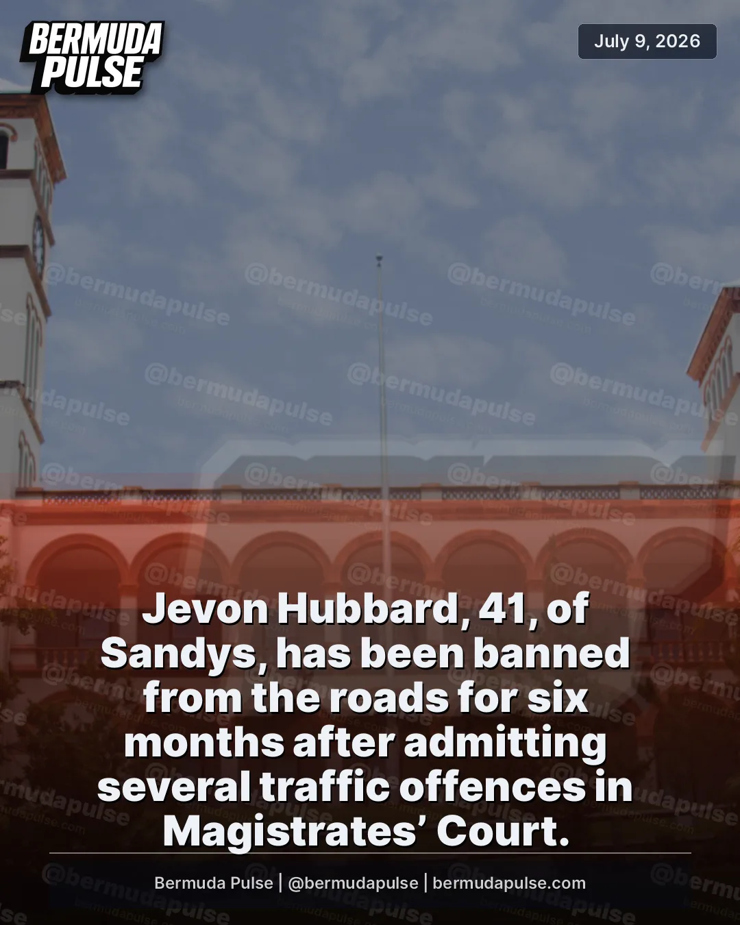 Jevon Hubbard, 41, of Sandys, has been banned from the roads for six months after admitting several traffic offences in Magistrates’ Court.
