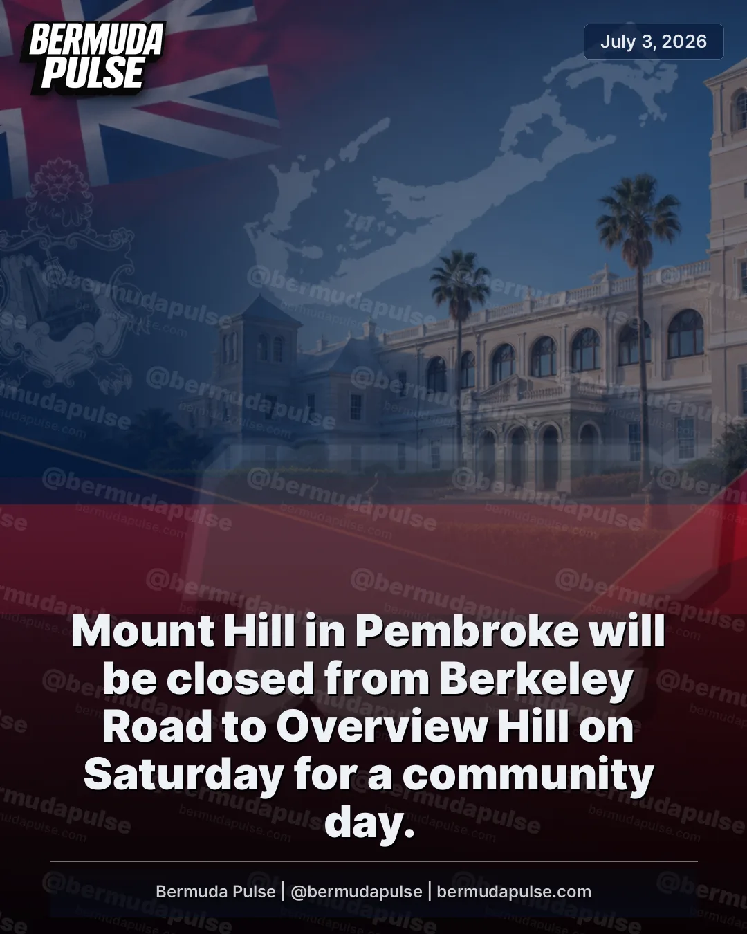 Mount Hill in Pembroke will be closed from Berkeley Road to Overview Hill on Saturday for a community day. The Ministry of Public Works and Environment advised that the road closure will affect travel in the area.