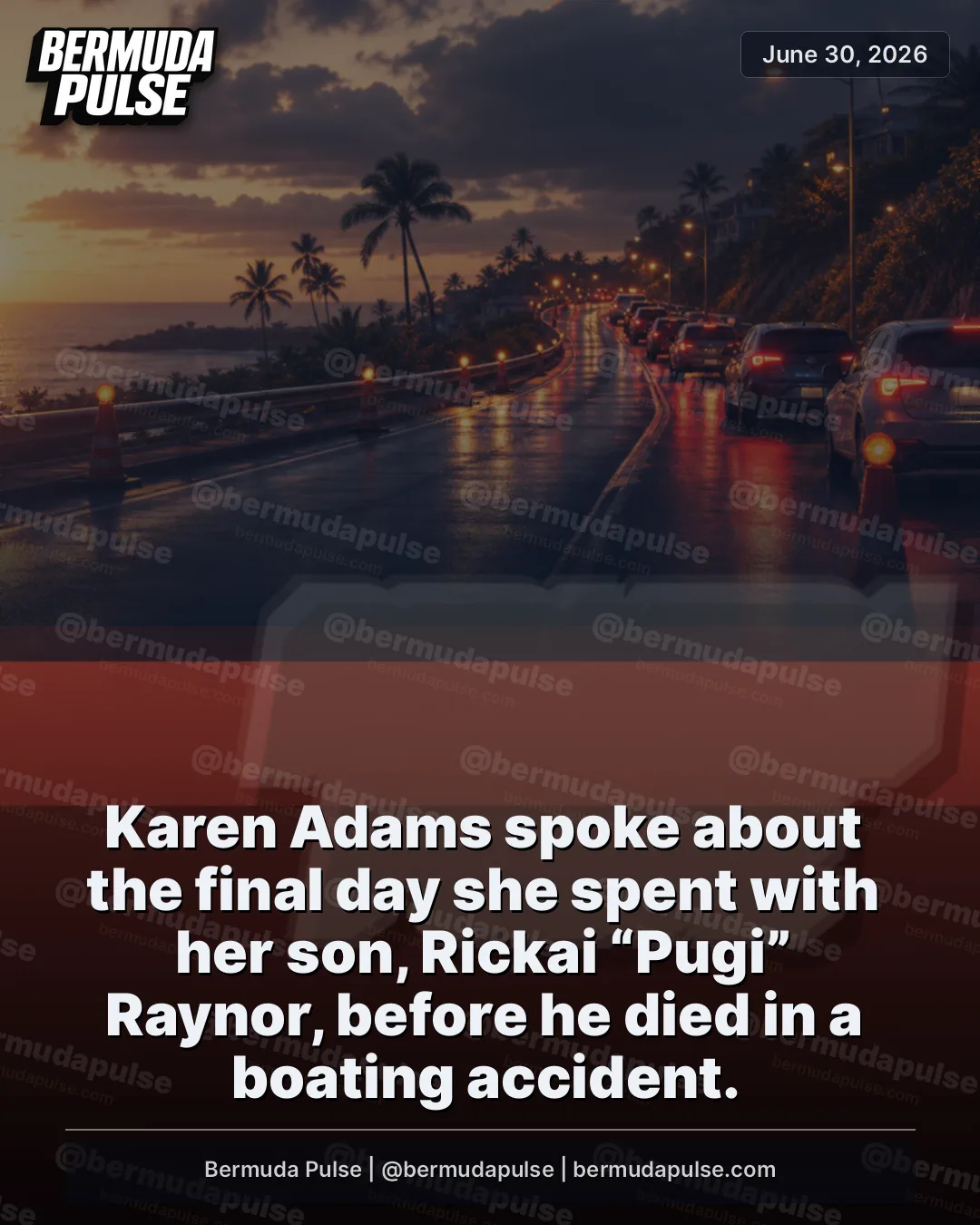 Karen Adams spoke about the final day she spent with her son, Rickai “Pugi” Raynor, before he died in a boating accident.