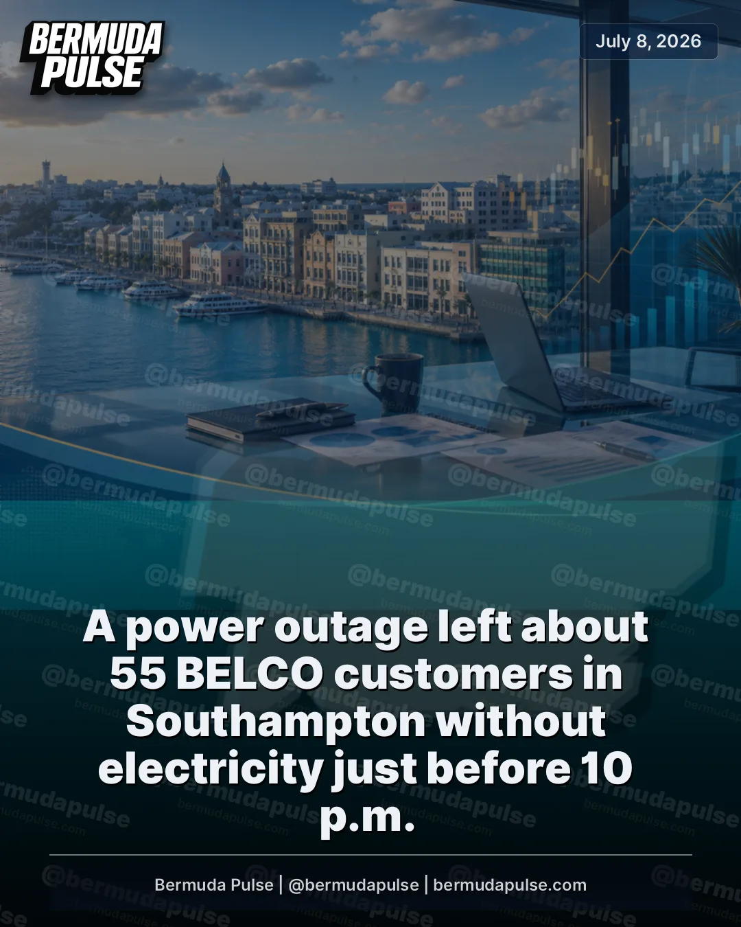 A power outage left about 55 BELCO customers in Southampton without electricity just before 10 p.m. The affected areas included Scenic Heights, Sunnyside Park and Horseshoe Road.