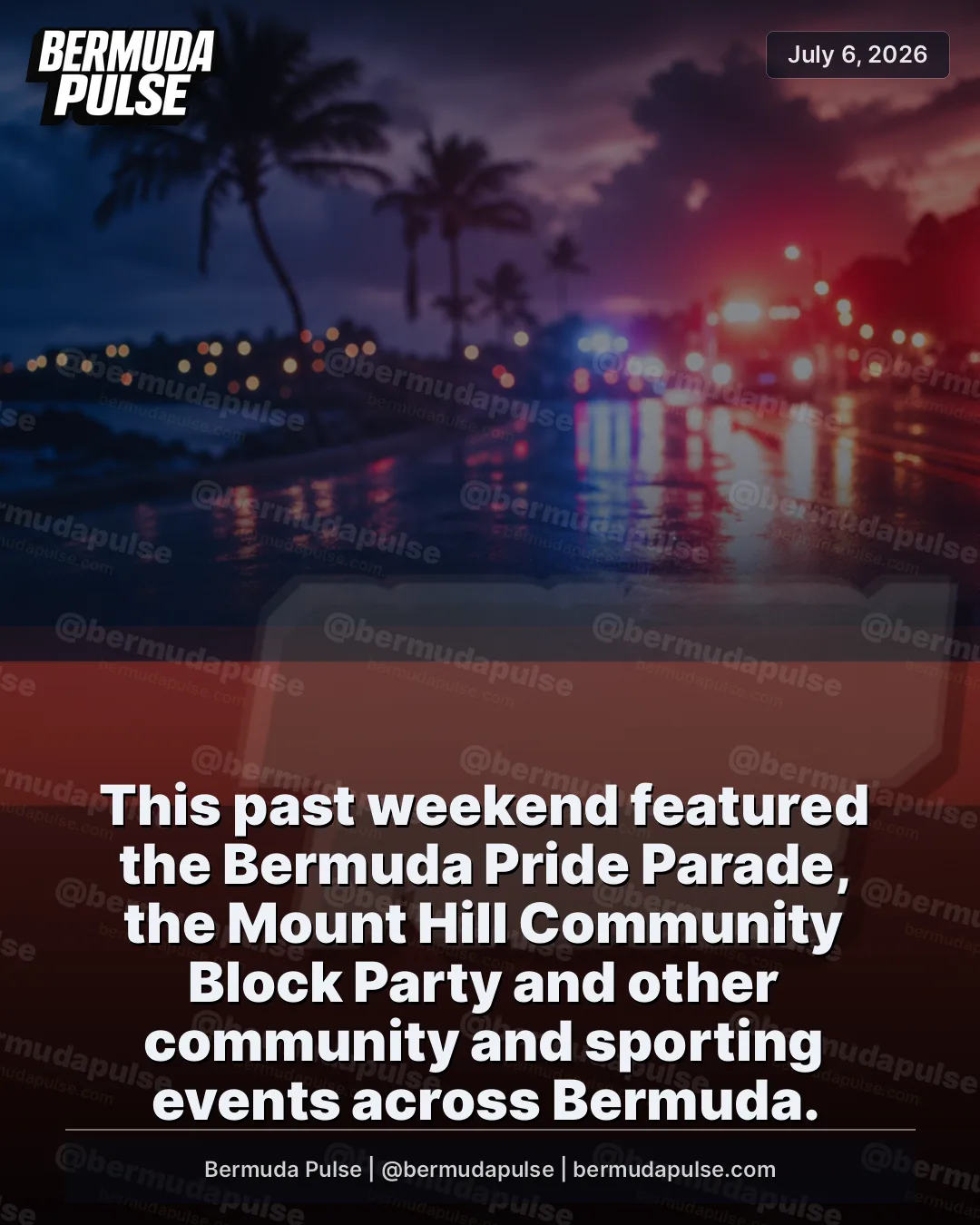 This past weekend featured the Bermuda Pride Parade, the Mount Hill Community Block Party and other community and sporting events across Bermuda.