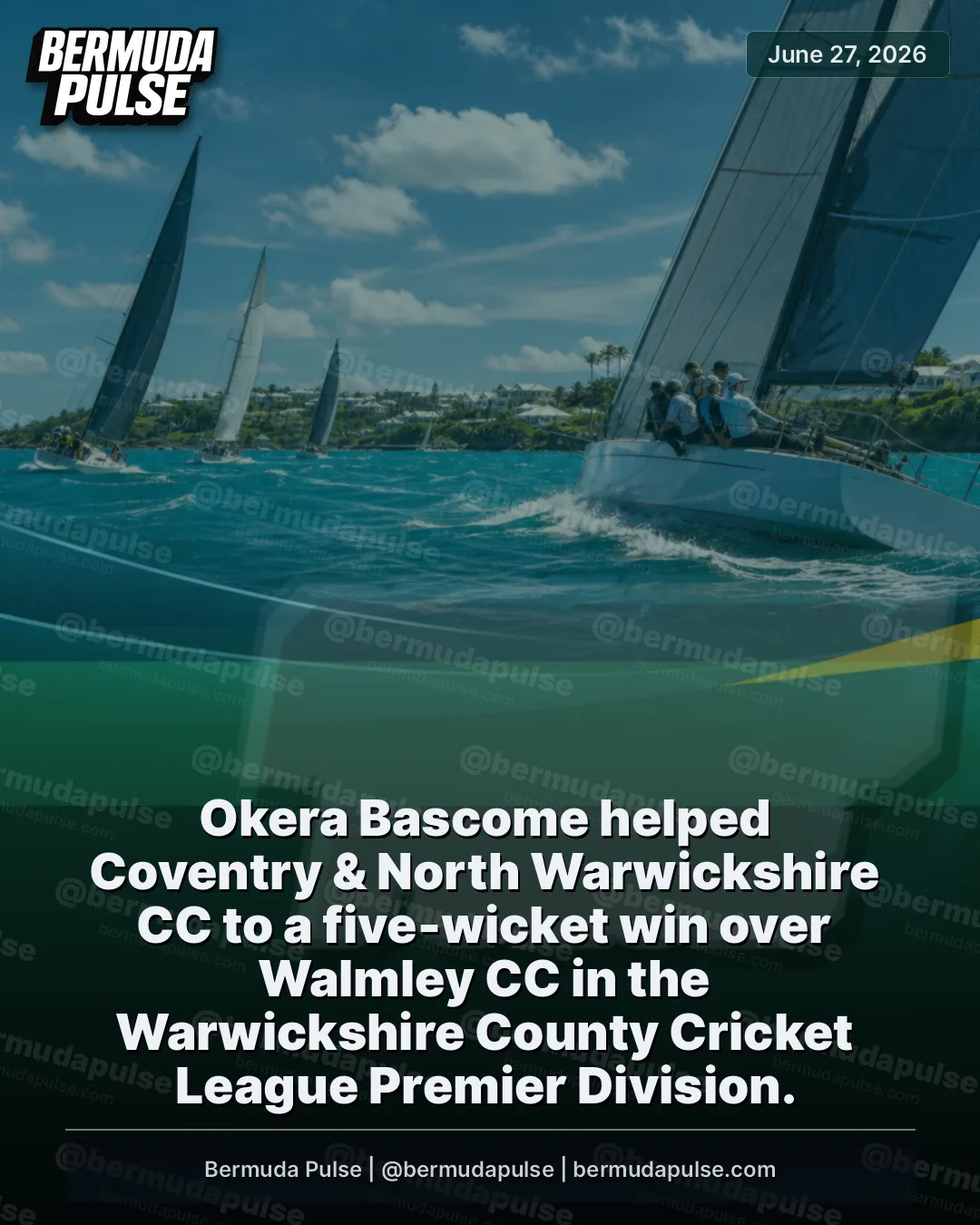 Okera Bascome helped Coventry & North Warwickshire CC to a five-wicket win over Walmley CC in the Warwickshire County Cricket League Premier Division. Bascome took three catches behind the stumps as Walmley were bowled out for 175 after T Toor returned 4 for 31 from 10.1 overs.