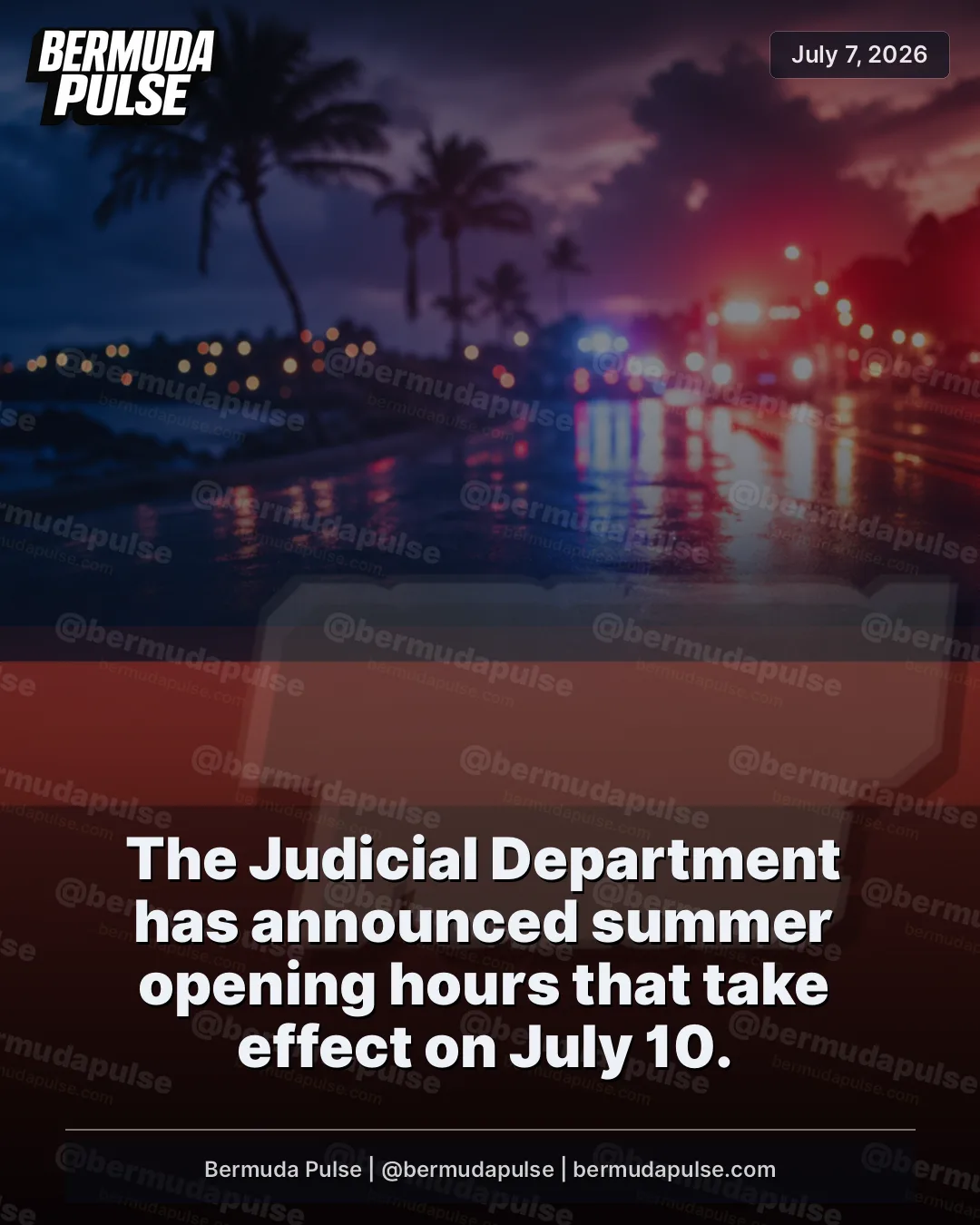 The Judicial Department has announced summer opening hours that take effect on July 10.