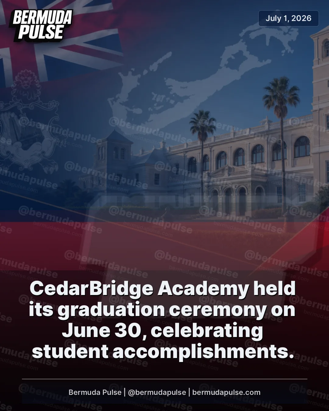 CedarBridge Academy held its graduation ceremony on June 30, celebrating student accomplishments. Parents, family members, friends, teachers and Members of Parliament attended the event.