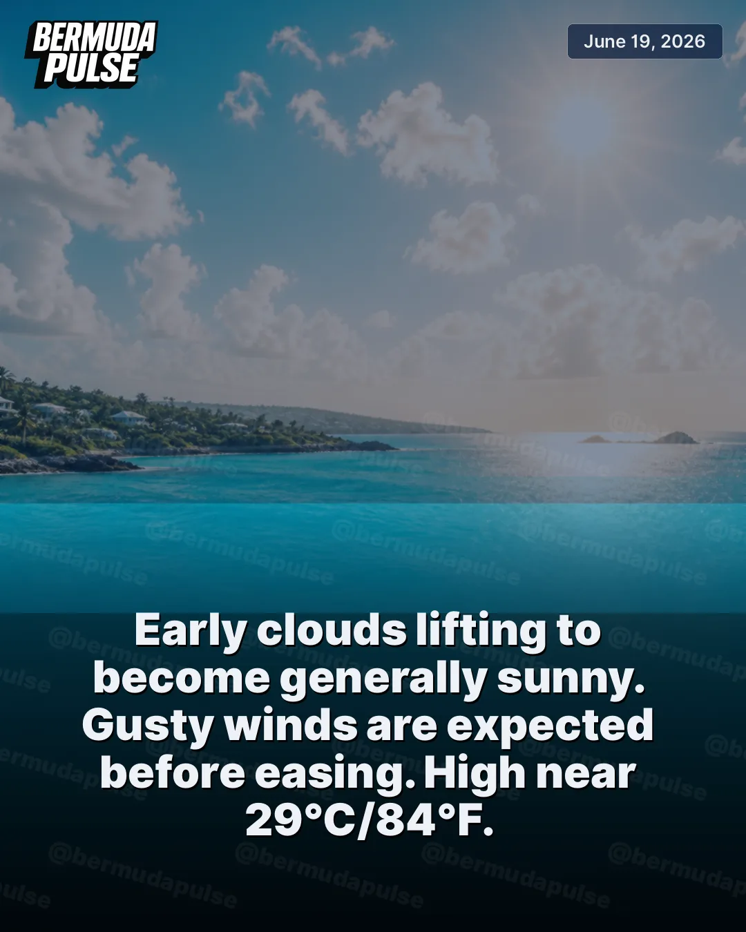 WEATHER ALERT: Early clouds lifting to become generally sunny. Gusty winds are expected before easing. High near 29°C/84°F.
